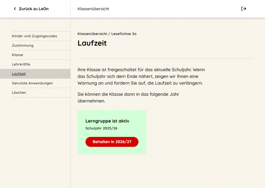 Es ist die Ansicht Laufzeit zu sehen. Hier ist in einem grünen Bereich das aktuelle Schuljahr 2025/26 zusehen. Darunter ein roter Buttonmit der Aufschrift Behalten in 2026/27.